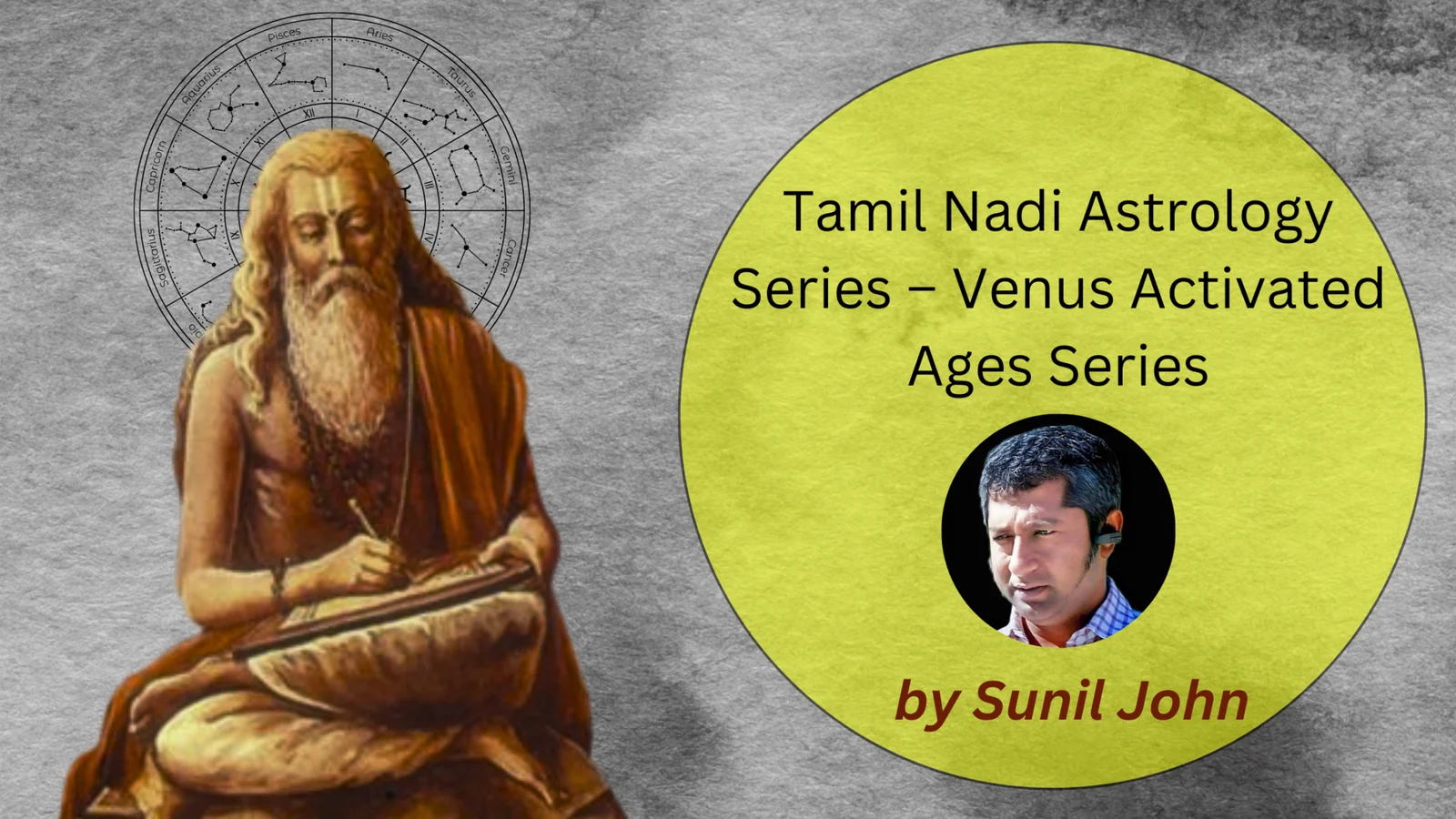 Nadi Astrology & Venus Activation Ages by Sunil John